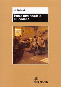 HACIA UNA ESCUELA CIUDADANA - 9788471125149 Imagen principal del producto