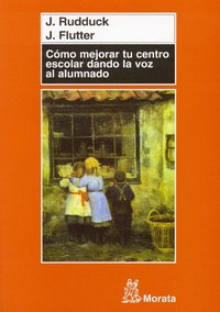 COMO MEJORAR TU CENTRO ESCOLAR DANDO LA VOZ AL ALUMNADO - 9788471125187 Imagen principal del producto
