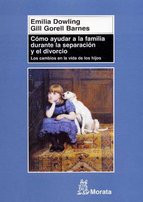 COMO AYUDAR A LA FAMILIA DURANTE LA SEPARACION Y DIVORCIO - 9788471125217