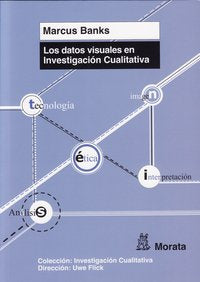 DATOS VISUALES EN INVESTIGACION CUALITATIVA,LOS | BANKS,MARCUS | MORATA | 9788471126238 Imagen principal del producto