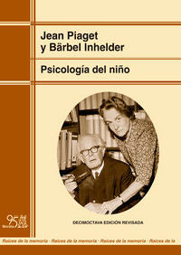 PSICOLOGIA DEL NIÑO | PIAGET,JEAN | MORATA | 9788471128034 Imagen principal del producto