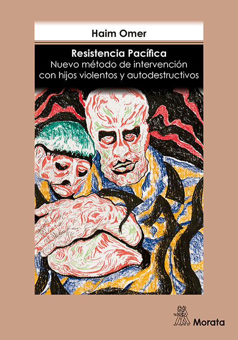 RESISTENCIA PACIFICA NUEVO METODO DE INTERVENCION CON HIJOS | OMER, HAIM | MORATA | 9788471128355