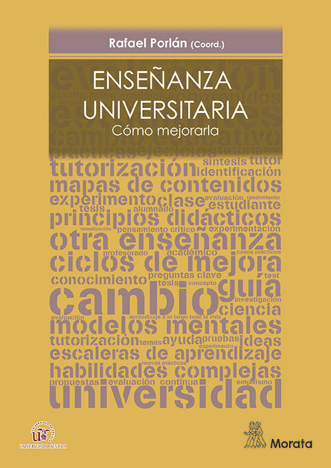 ENSEÑANZA UNIVERSITARIA COMO MEJORARLA | PORLAN,RAFAEL | MORATA | 9788471128515 Imagen principal del producto