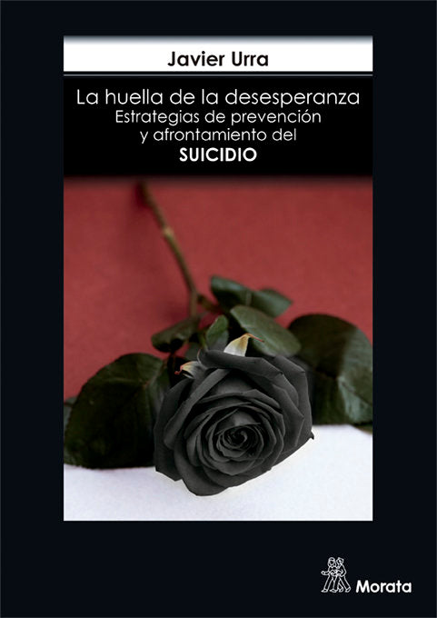 LA HUELLA DE LA DESESPERANZA ESTRATEGIAS DE PREVENCION Y A - 9788471129161