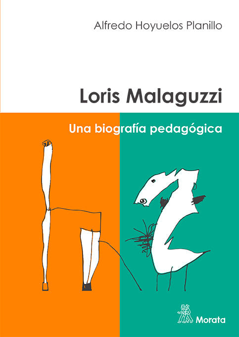 LORIS MALAGUZZI UNA BIOGRAFIA PEDAGOGICA | HOYUELOS PLANILLO, ALFREDO | MORATA | 9788471129970 Imagen principal del producto