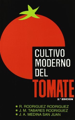 CULTIVO MODERNO DEL TOMATE - 9788471146403