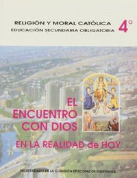 Encuentro con Dios Realidad Hoy 4º ESO EDIREL4ESO (Edice) - 9788471413239