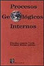 PROCESOS GEOLOGICOS INTERNOS - 9788472070639