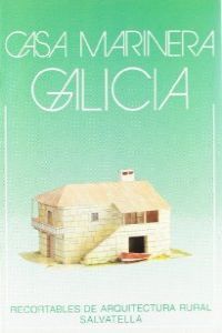 Casa Marinera Galicia (Salvatella) - 9788472105782