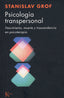 PSICOLOGIA TRANSPERSONAL | GROF,STANLISLAV | KAIROS | 9788472453074