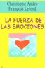 FUERZA DE LA EMOCIONES | ANDRE/LELORD | KAIROS | 9788472455214