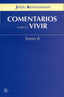 COMENTARIOS SOBRE EL VIVIR TOMO2 - 9788472456044