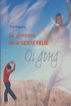 GIMNASIA DE LA GENTE FELIZ QI GONGLA - 9788472456143 Imagen principal del producto