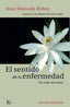 SENTIDO DE LA ENFERMEDADEL 3ªED - 9788472457355