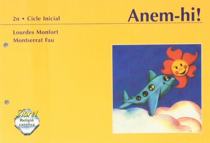 Religio Anem-hi 2º EP Cataluña 03 Temps al Temps (Claret Texto) - 9788472638679