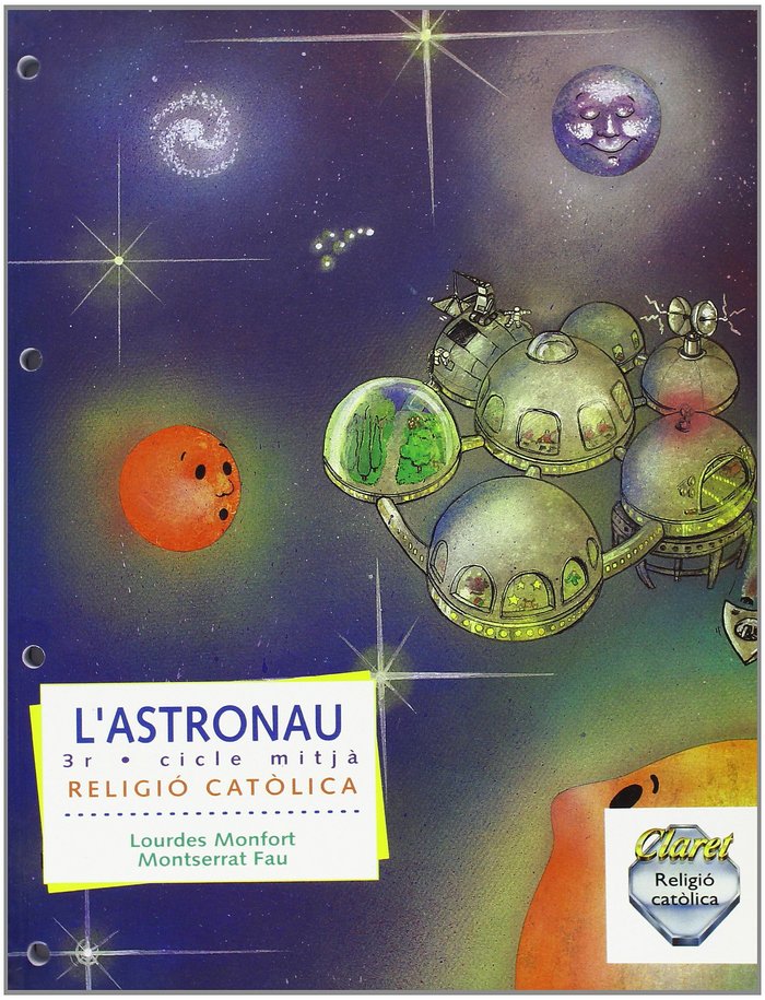 Religio Astronau 3º EP Cataluña 03 Temps al Temps (Claret Texto) - 9788472639294