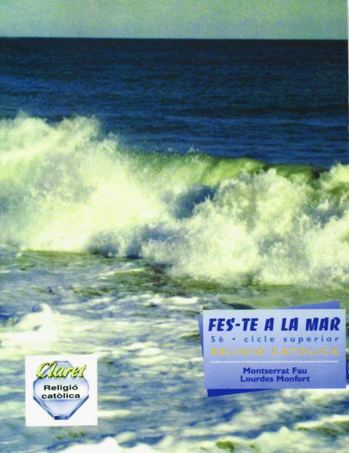 Religio Fes-te Mar 5º EP Cataluña 03 Temps al Temps (Claret Texto) - 9788472639843