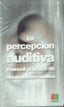 Percepción Auditiva:manual Discriminación Auditiva (Icce Publicaciones) - 9788472782495