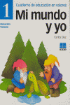 MI MUNDO Y YO 1ºEP | DIAZ,CARLOS | ICCE | 9788472782846 Imagen principal del producto