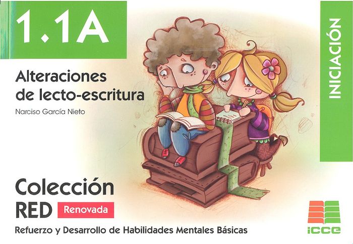 ALTERACIONES LECTOESCRITURA RED 1,1,A RENOVADO | GARCIA NIETO,NARCISO | ICCE | 9788472784925