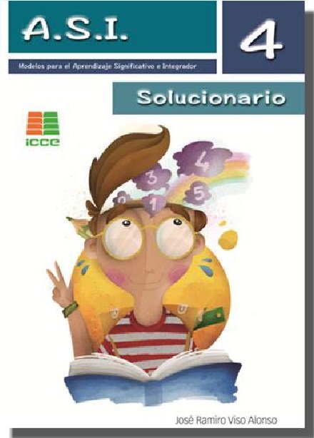 A S I 4 EP SOLUCIONARIO APRENDIZAJE SIGNIFICATIVO INTEGRADO | VISO ALONSO,JOSE RAMIRO | ICCE | 9788472785793