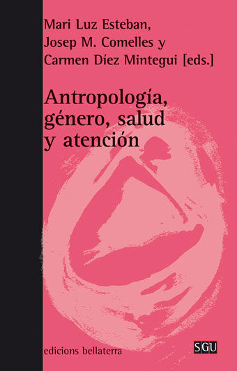 ANTROPOLOGIA GENERO SALUD Y ATENCION - 9788472904996 Imagen principal del producto