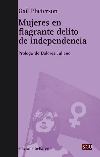 MUJERES EN FLAGRANTE DELITO DE INDEPENDENCIA - 9788472906129 Imagen principal del producto