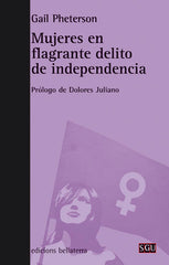 MUJERES EN FLAGRANTE DELITO DE INDEPENDENCIA - 9788472906129