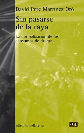 SIN PASARSE DE LA RAYA - 9788472907270