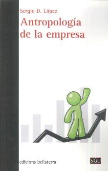 ANTROPOLIGIA DE LA EMPRESA - 9788472908123