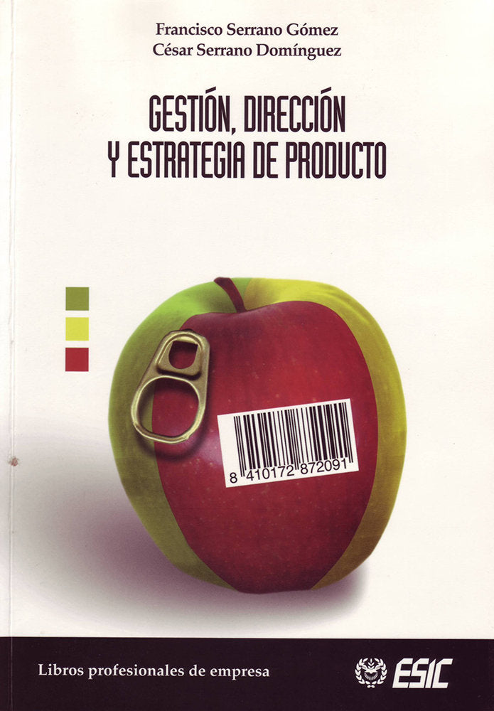 GESTION, DIRECCION Y ESTRATEGIA DE PRODUCTO | SERRANO GOMEZ, FRANCISCO/DOMINGUEZ SERRA | ESIC EDITORIAL | 9788473564137 Imagen principal del producto