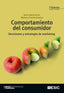 COMPORTAMIENTO DEL CONSUMIDOR | ALONSO RIVAS, JAVIER/GRANDE ESTEBAN, ILD | ESIC EDITORIAL | 9788473568937