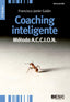 COACHING INTELIGENTE METODO ACCION DIVULGACION EMPRESARIAL | GALAN, FRANCISCO JAVIER | ESIC EDITORIAL | 9788473569750