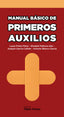 MANUAL BASICO DE PRIMEROS AUXILIOS - 9788473605465