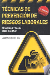 TECNICAS DE PREVENCION DE RIESGOS LABORALES 11ª ED - 9788473606264