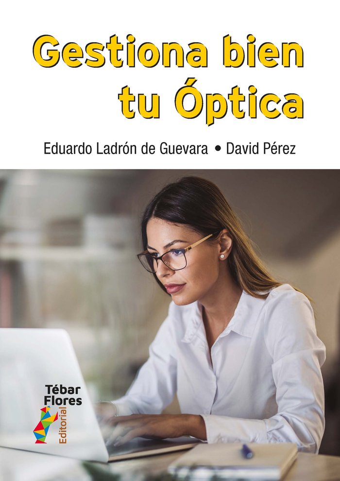 GESTIONA BIEN TU OPTICA - 9788473608626