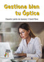 GESTIONA BIEN TU OPTICA - 9788473608626