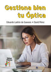 GESTIONA BIEN TU OPTICA - 9788473608626