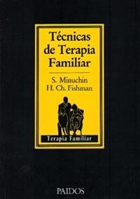 TECNICAS TERAPIA FAMILIAR | MINUCHIN, S, | PAIDOS | 9788475092485