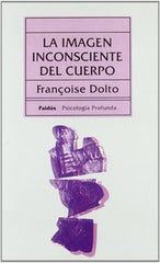 IMAGEN INCOSCIENTE DEL CUERPO - 9788475093413