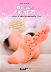 EL CARACTER POR LOS PIES I Elias Valls, Angels I Oceano Ambar Editorial I 9788475568546
