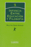 INFANCIA ENTRE EDUCACION Y FILOSOFIA - 9788475845319