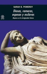 DIOSAS, RAMERAS, ESPOSAS Y ESCLAVAS I Pomeroy, Sara B. I Ediciones Akal I 9788476001875 Imagen principal del producto