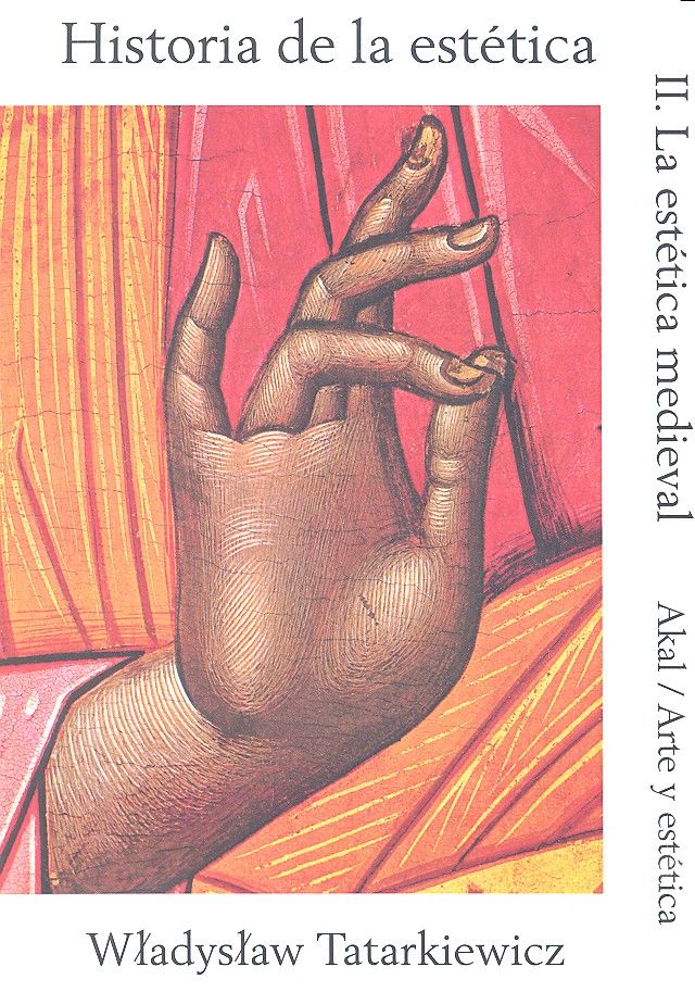 HISTORIA DE LA ESTÉTICA II I Tatarkiewicz, Wladyslaw I Ediciones Akal I 9788476004074 Imagen principal del producto