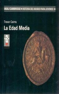 LA EDAD MEDIA I Cairns, Trevor I Ediciones Akal I 9788476005064
