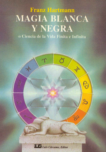 MAGIA BLANCA Y NEGRA I Hartmann, Franz I Equipo Difusor Del Libro I 9788476271667 Imagen principal del producto