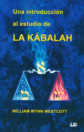 UNA INTRODUCCION AL ESTUDIO DE LA KABALAH I William Wynn Westcott I Equipo Difusor Del Libro I 9788476271841 Imagen principal del producto