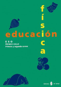 ANT/(98).ED.FISICA.ALUMNO.(1O-2O.ESO) Primer Ciclo (Serbal) - 9788476281734