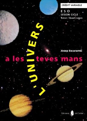 L'univers a Les Teves Mans 2º Ciclo ESO 98 (El Serbal) - 9788476282212