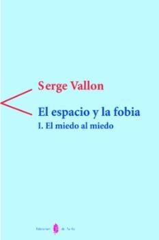 ESPACIO Y LA FOBIAEL - 9788476282502